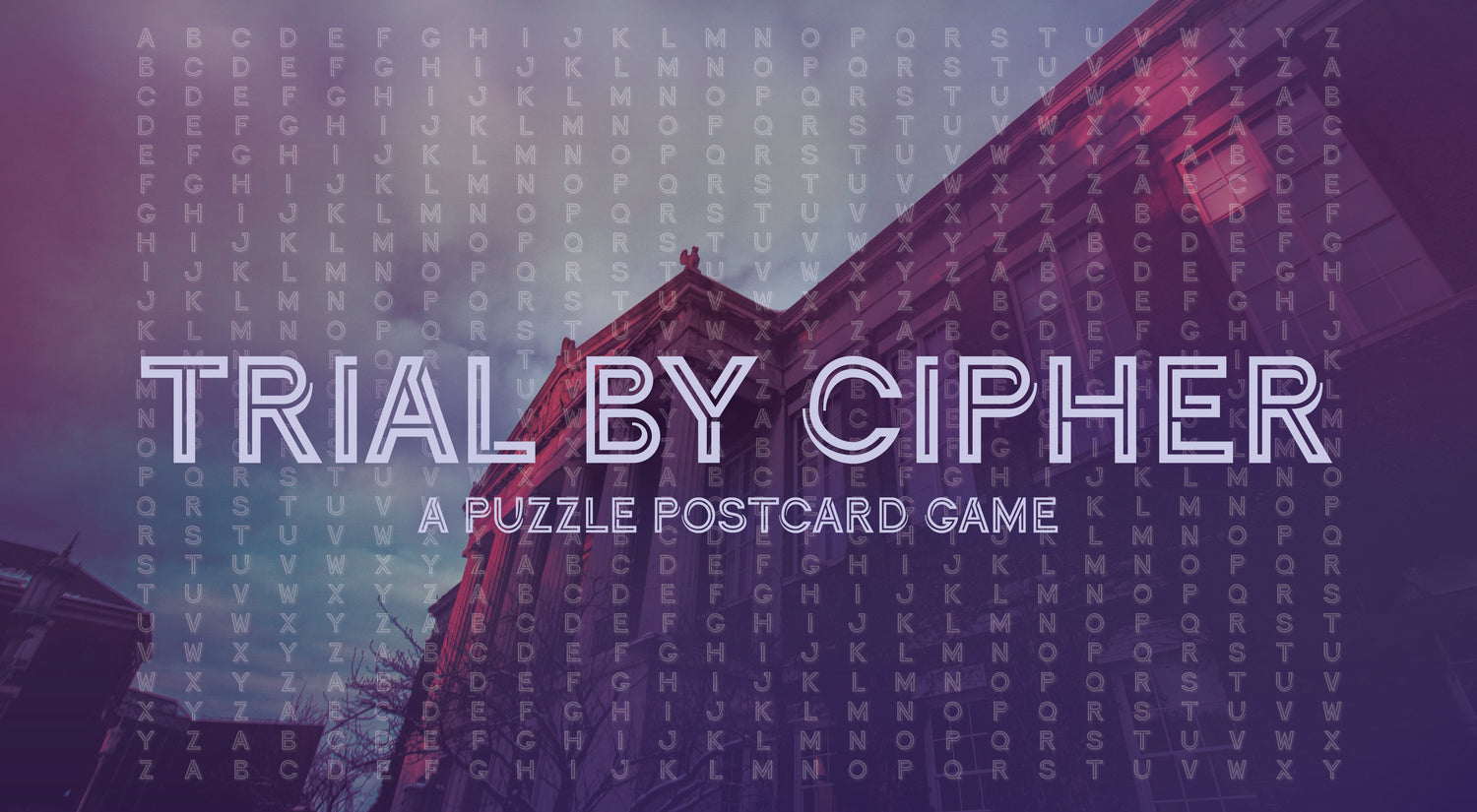 Trial By Cipher - A Puzzle Postcard Game